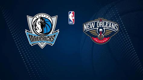 Mavericks vs. Pelicans: How to Watch, Live Stream, TV Channel, .